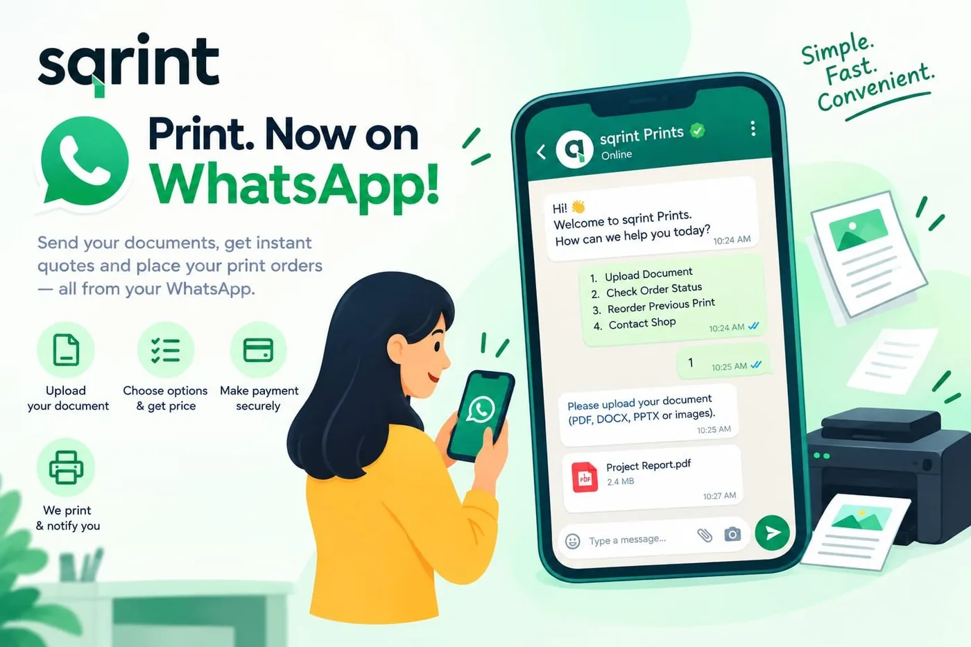 Print, now on WhatsApp: a customer sends a document to the shop in a WhatsApp chat, chooses the print options and gets the price, pays, and is told when it is printed.